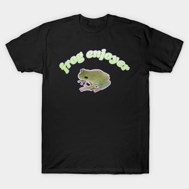 frog enjoyer T-Shirt by tyler-rose